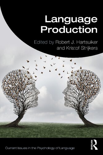Language Production 1st Edition Robert J Hartsuiker Kristof Strijkers