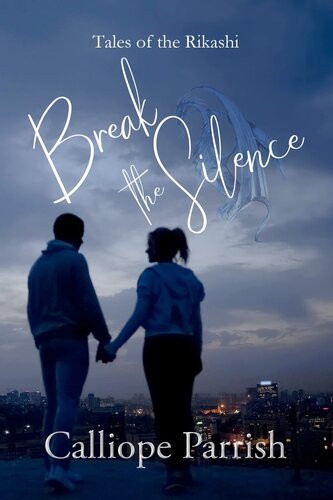 Break The Silence Calliope Parrish Tonie Hines Delilah Stephans