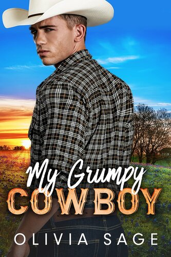 My Grumpy Cowboy Olivia Sage