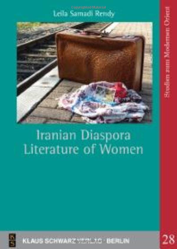 Iranian Diaspora Literature Of Women Originalausgabe Leila Samadi Rendy