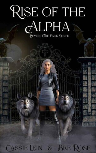 Rise Of The Alpha Lein Cassie Rose Bre