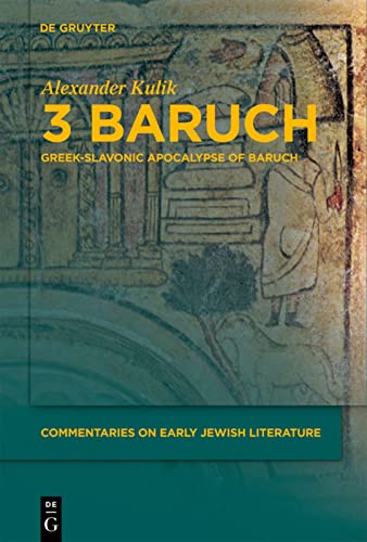 3 Baruch Greekslavonic Apocalypse Of Baruch Alexander Kulik