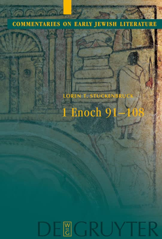 1 Enoch Chapters 91108 Commentaries On Early Jewish Literature Loren T Stuckenbruck