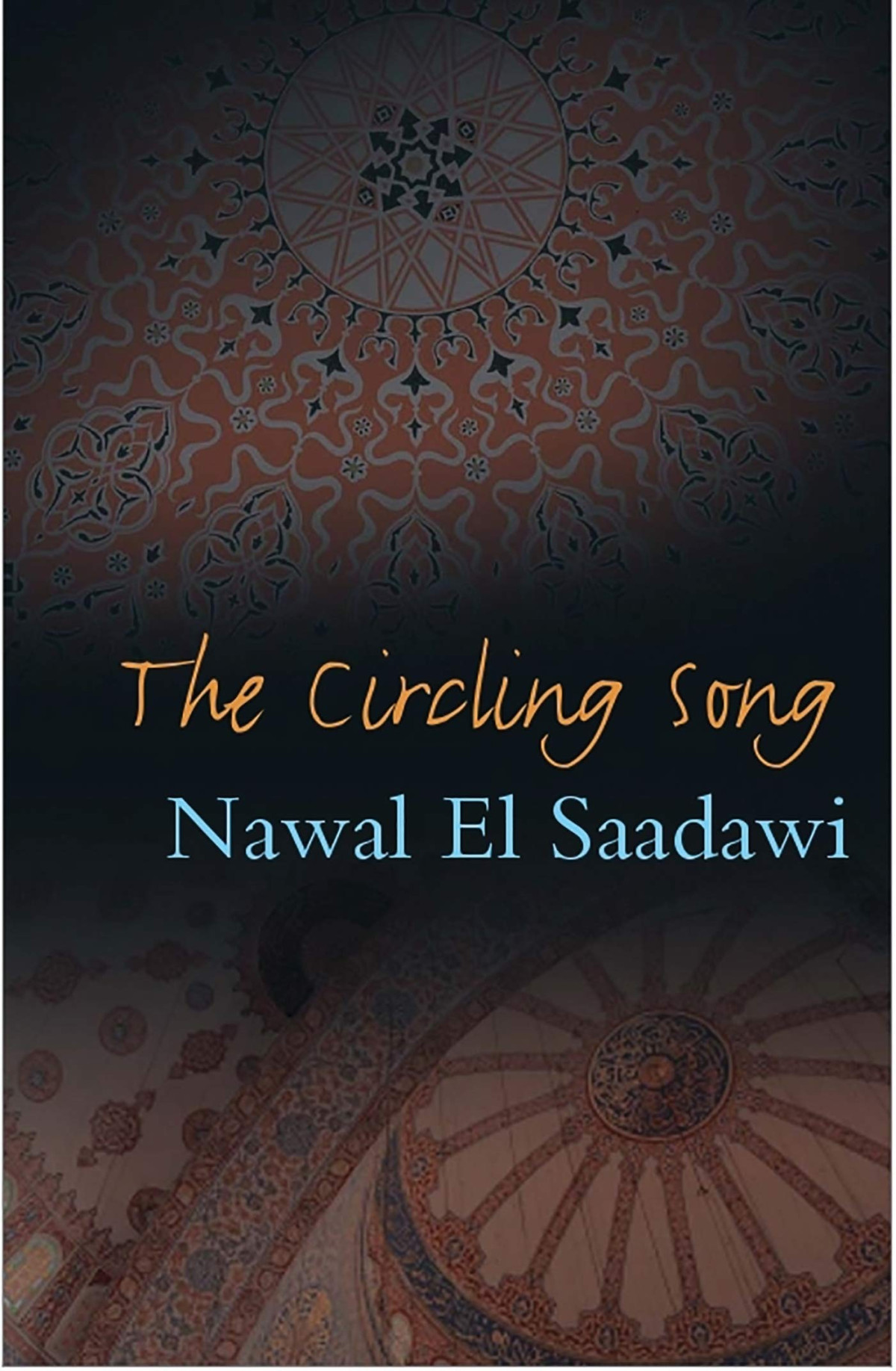 The Circling Song 2nd Edition Nawal El Saadawi