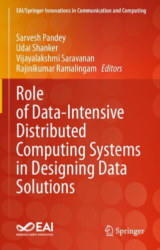 Role Of Dataintensive Distributed Computing Systems In Designing Data Solutions Sarvesh Pandey