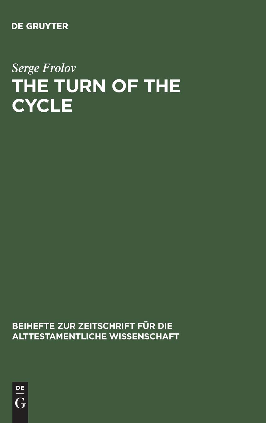 The Turn Of The Cycle 1 Samuel 18 In Synchronic And Diachronic Perspectives Reprint 2014 Serge Frolov