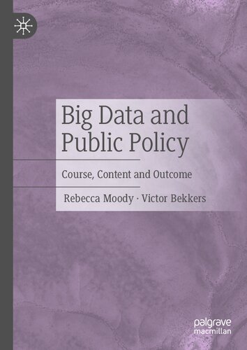 Big Data And Public Policy Course Content And Outcome Rebecca Moody