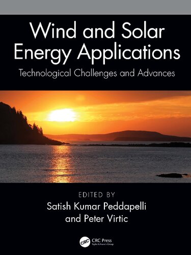 Wind And Solar Energy Applications Technological Challenges And Advances Satish Kumar Peddapelli