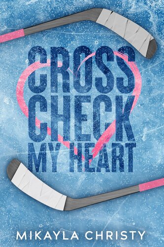 Cross Check My Heart Mikayla Christy
