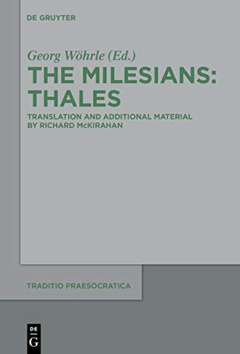 Die Milesier Thales Richard Mckirahan Georg Whrle Gotthard Strohmaier