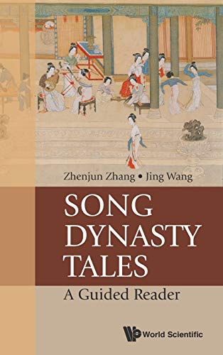 Song Dynasty Tales A Guided Reader Zhang Zhenjun Wang Jing