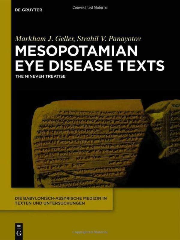 Mesopotamian Eye Disease Texts The Nineveh Treatise 1st Edition Markham J Geller
