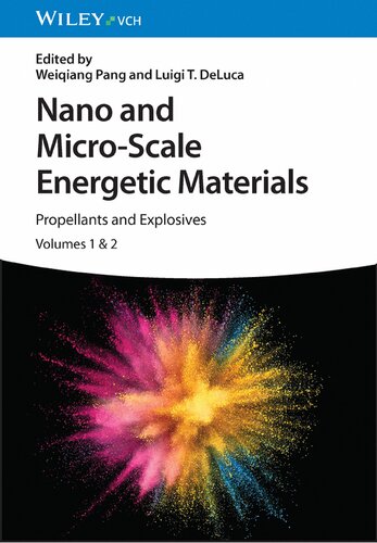 Nano And Microscale Energetic Materials Propellants And Explosives In 2 Vol Pang Weiqiang Ed Deluca Lt Ed