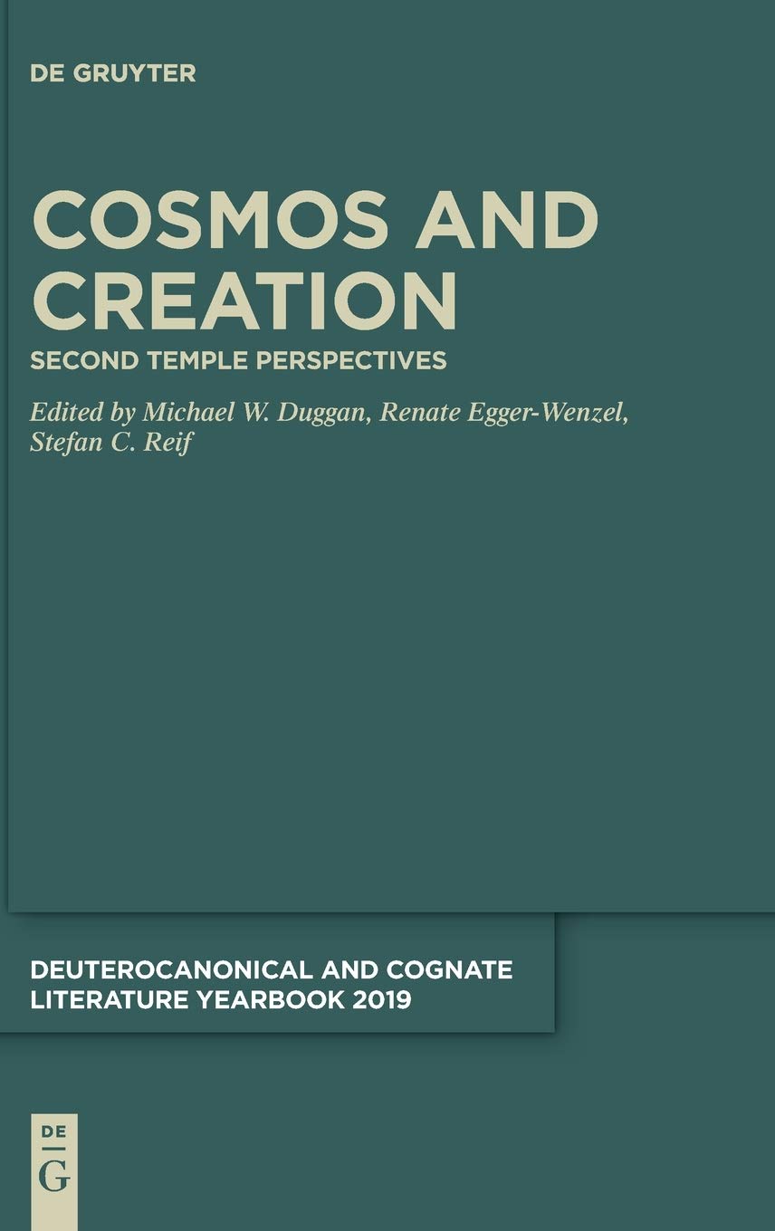 Cosmos And Creation Second Temple Perspectives 1st Edition Stefan C Duggan