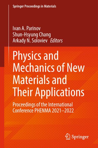 Physics And Mechanics Of New Materials And Their Applications Proceedings Of The International Conference Phenma 20212022 Ivan A Parinov