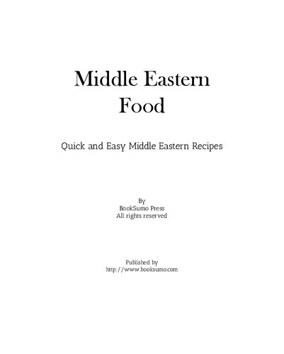 Middle Eastern Food Quick And Easy Middle Eastern Recipes 2nd Edition Booksumo Press