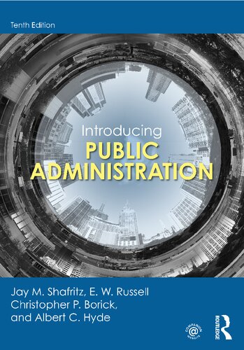 Introducing Public Administration 10th Edition Jay M Shafritz