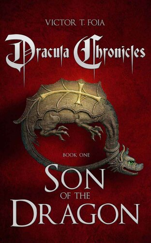 Dracula Chronicles Son Of The Dragon Victor T Foia