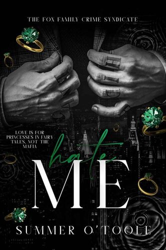 Hate Me A Dark Crime Syndicate Romance Summer Otoole