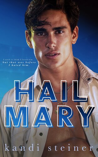 Hail Mary An Enemiestolovers Roommate Sports Romance Red Zone Rivals Kandi Steiner