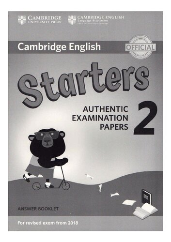 Cambridge English Young Learners 2 For Revised Exam From 2018 Starters Answer Booklet Authentic Examination Papers 1st Edition Unknown