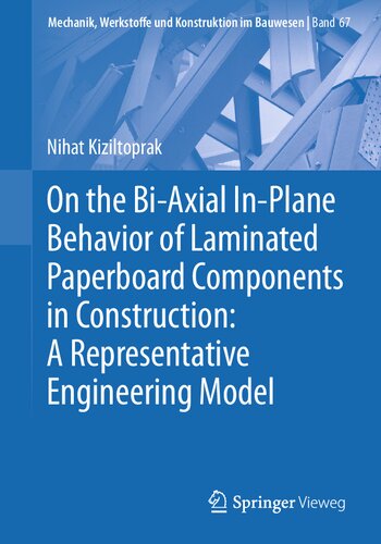 On The Biaxial Inplane Behavior Of Laminated Paperboard Components In Construction A Representative Engineering Model 1st Edition Nihat Kiziltoprak