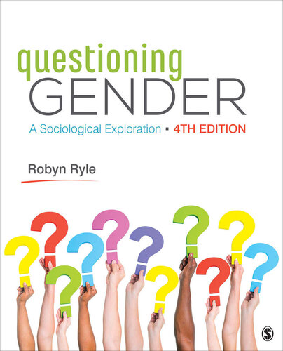 Questioning Gender A Sociological Exploration 4th Edition Robyn R Ryle