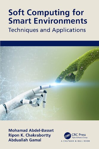 Soft Computing For Smart Environments Techniques And Applications Mohamad Abdelbasset