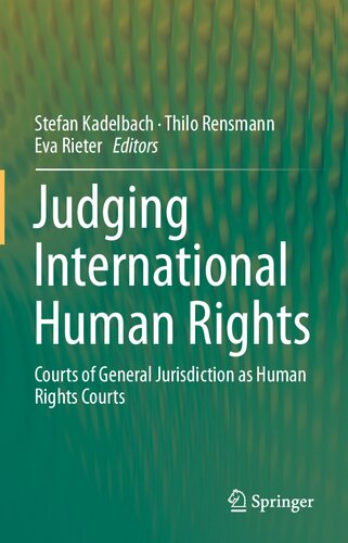 Judging International Human Rights Courts Of General Jurisdiction As Human Rights Courts First Stefan Kadelbach