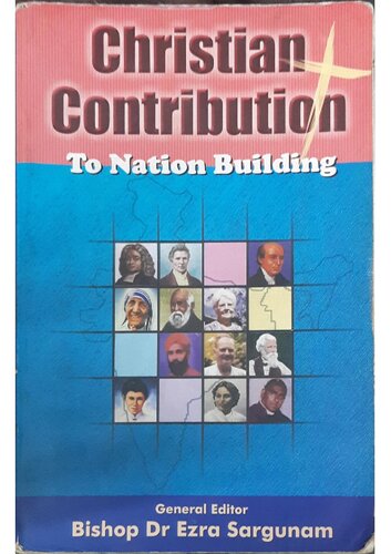 Christian Contribution To Nation Building M Ezra Sargunam General Editor