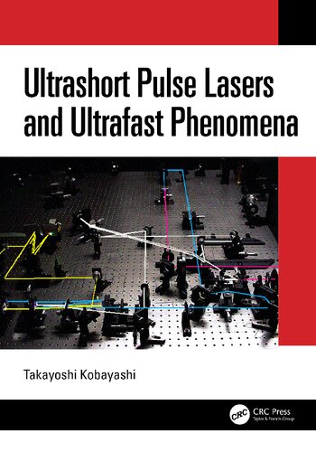 Ultrashort Pulse Lasers And Ultrafast Phenomena 1st Edition Takayoshi Kobayashi
