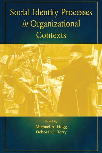 Social Identity Processes In Organizational Contexts Michael A Hogg