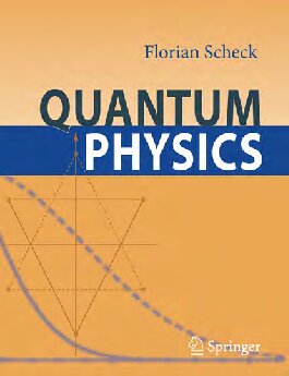 Quantum Physics Florian Scheck