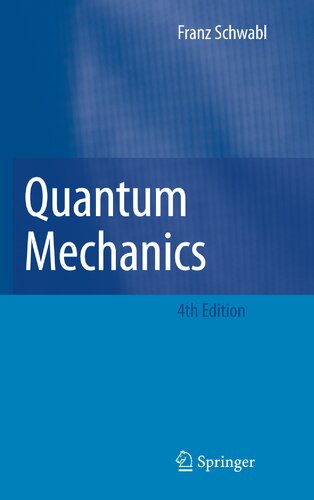 Quantum Mechanics 4th Edition Franz Schwabl