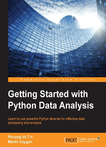 Getting Started With Python Data Analysis Phuong Voth Martin Czygan