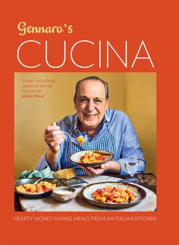Gennaros Cucina Hearty Moneysaving Meals From An Italian Kitchen Gennaro Contaldo