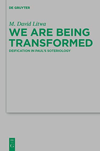 We Are Being Transformed M David Litwa