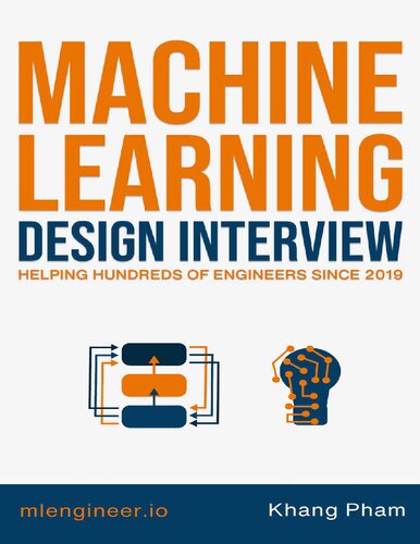 Machine Learning Design Interview Machine Learning System Design Interview Khang Pham