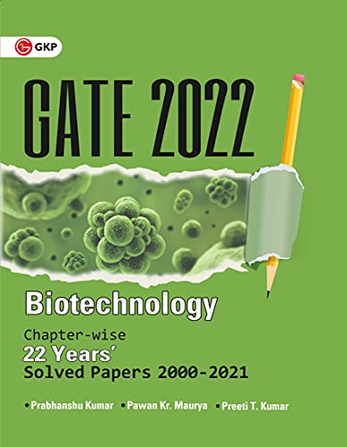 Gate 2022 Biotechnology 22 Years Chapter Wise Solved Papers 20002021 Dr Prabhanshu Kumar