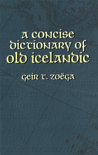 A Concise Dictionary Of Old Icelandic Dover Language Guides 1st Edition Geir T Zoga