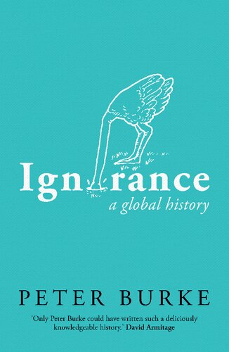 Ignorance A Global History Peter Burke
