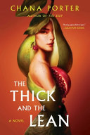 The Thick And The Lean Chana Porter