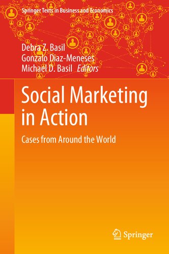Social Marketing In Action Cases From Around The World 1st Edition Debra Z Basil Editor