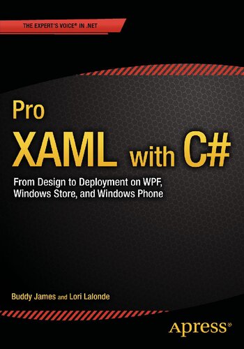 Pro Xaml With C From Design To Deployment On Wpf Windows Store And Windows Phone Buddy James