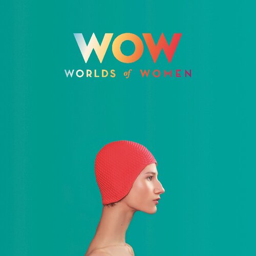 Wow Worlds Of Women Exhibit Around Project