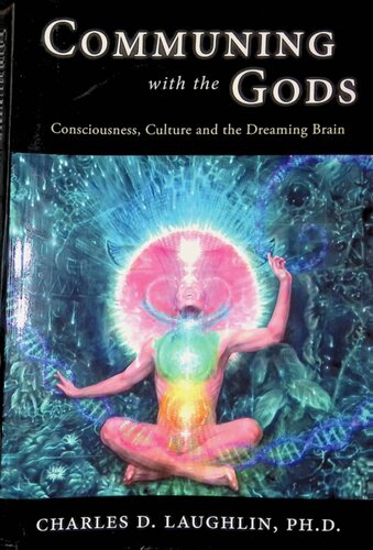 Communing With The Gods Charles D Laughlin