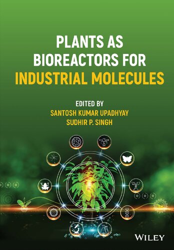 Plants As Bioreactors For Industrial Molecules Santosh Kumar Upadhyay
