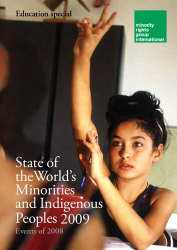State Of The Worlds Minorities And Indigenous Peoples 2009 Events Of 2008 Preti Taneja Ed