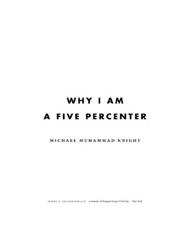 Why I Am A Five Percenter Michael Muhammad Knight