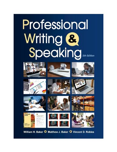 Professional Writing And Speaking 5th Edition William H Baker Matthew J Baker Vincent D Robles